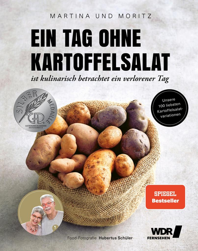 Ein Tag ohne Kartoffelsalat ist kulinarisch betrachtet ein verlorener Tag von Becker Joest Volk Verlag