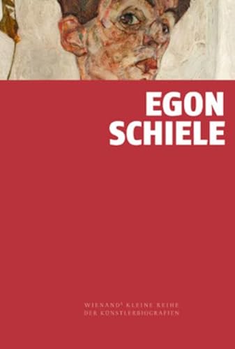 Egon Schiele (Wienand's Kleine Reihe der Künstlerbiografien)