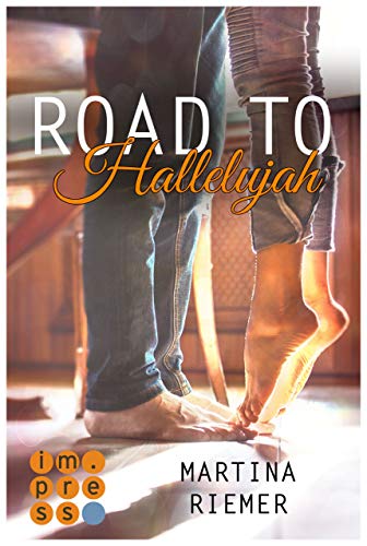 Road to Hallelujah (Herzenswege 1) (1) von Impress