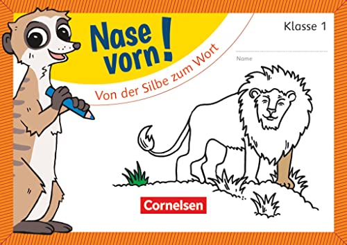 Nase vorn! - Erstlesen - Übungshefte - 1. Schuljahr: Von der Silbe zum Wort - Übungsheft von Cornelsen Verlag GmbH