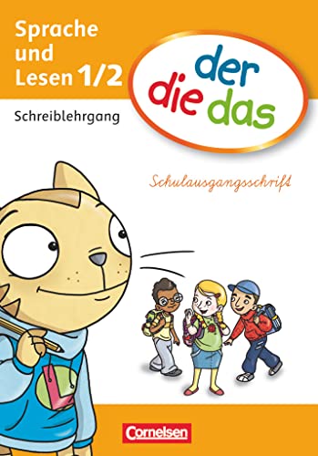 der-die-das - Erstlesen - 1./2. Schuljahr: Schreiblehrgang Schulausgangsschrift