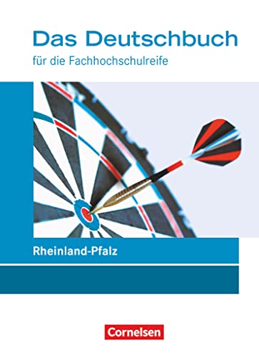 Das Deutschbuch - Fachhochschulreife - Rheinland-Pfalz - Neubearbeitung - 11./12. Schuljahr: Schulbuch von Cornelsen Verlag GmbH
