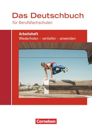 Das Deutschbuch für Berufsfachschulen - Allgemeine Ausgabe: Arbeitsheft mit Lösungen von Cornelsen Verlag GmbH
