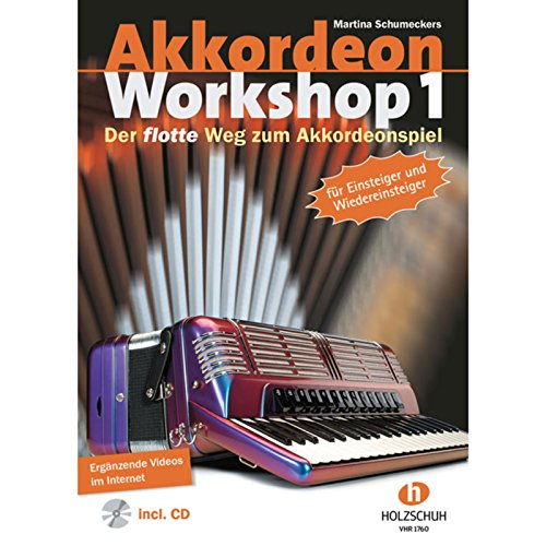 Akkordeon Workshop, Band 1: Der flotte Weg zum Akkordeonspiel. Mit Download-Link.