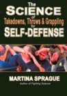 The Science of Takedowns, Throws and Grappling for Self-Defense von Turtle Press,U.S.