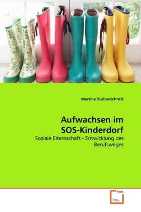 Aufwachsen im SOS-Kinderdorf von VDM Verlag Dr. Müller