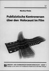 Publizistische Kontroversen über den Holocaust im Film von LIT Verlag