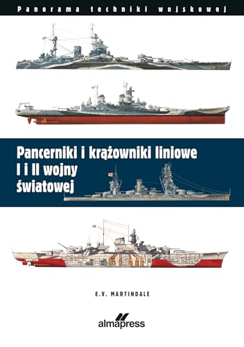 Pancerniki i krążowniki liniowe I i II wojny światowej von Alma-Press