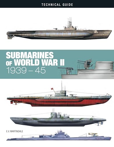 Submarines of World War II: 1939-45 (Technical Guides) von Amber Books