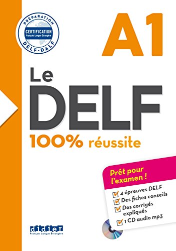 Le DELF - 100% réussite - 1. Ausgabe - A1: Buch mit MP3-CD Le DELF - 100% réussite - 1. Ausgabe - A1: Buch mit MP3-CD