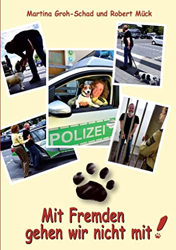 Mit Fremden gehen wir nicht mit! Mit Fremden gehen wir nicht mit! von Burg Verlag