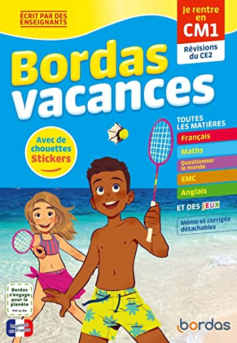 Bordas Vacances - Je rentre en CM1: Révisions du CE2. Avec de chouettes stickers von BORDAS