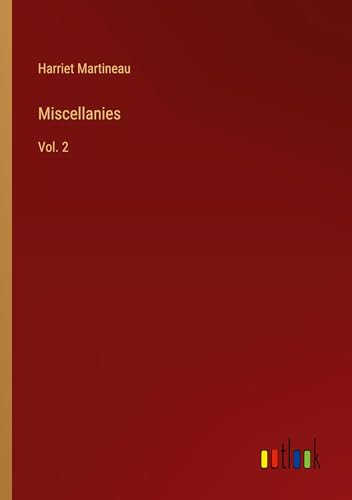 Miscellanies: Vol. 2 Miscellanies: Vol. 2 von Outlook Verlag