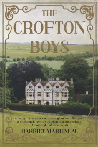 The Crofton Boys (annotated and Illustrated): An inspiring novel about a young boy's challenges at a 19th century English boarding school von Independently published