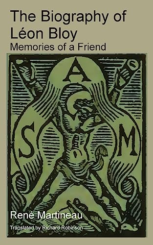 The Biography of Léon Bloy: Memories of a Friend