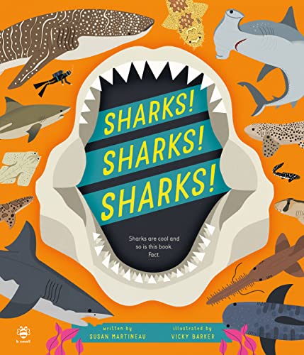 Sharks! Sharks! Sharks!: Sharks are Cool and So is This Book. Fact. (Nature Investigator) von b small