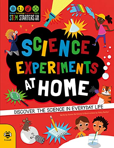 Simple Science at Home: Discover the science in everyday life: 7 (STEM STARTERS FOR KIDS) von b small publishing ltd.
