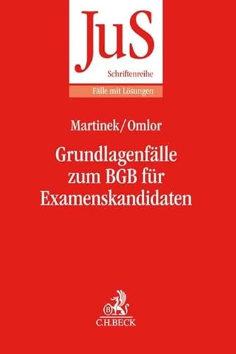 Grundlagenfälle zum BGB für Examenskandidaten: Die Wilhelm-Busch-Fälle (JuS-Schriftenreihe/Fälle mit Lösungen)