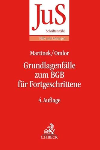 Grundlagenfälle zum BGB für Fortgeschrittene: Die Wilhelm-Busch-Fälle (JuS-Schriftenreihe/Fälle mit Lösungen) von Beck C. H.