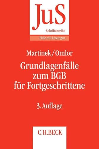 Grundlagenfälle zum BGB für Fortgeschrittene: Die Wilhelm-Busch-Fälle (JuS-Schriftenreihe/Fälle mit Lösungen)