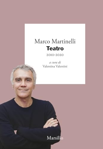 Teatro 2010-2020 (I giorni) von Marsilio