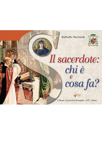Il sacerdote: chi è e cosa fa? (Catechesi in immagini) von Editrice Shalom