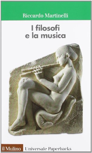 I filosofi e la musica (Universale paperbacks Il Mulino, Band 627)