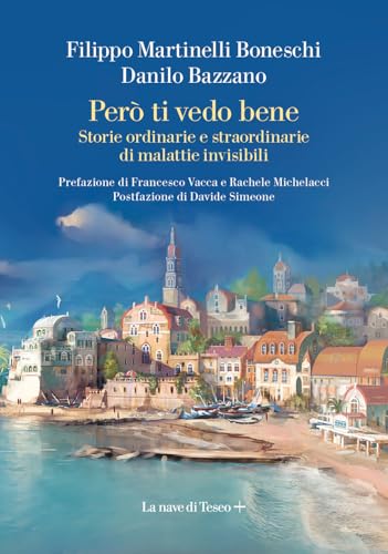 Però ti vedo bene. Storie ordinarie e straordinarie di malattie invisibili von La nave di Teseo +