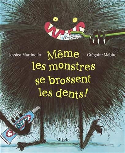 Même les monstres se brossent les dents!