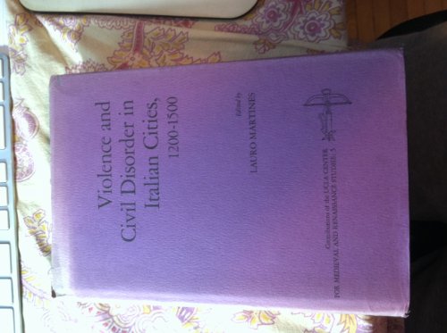 Violence and Civil Disorder in Italian Cities, 1200-1500 Violence and Civil Disorder in Italian Cities, 1200-1500 von ACLS History E-Book Project