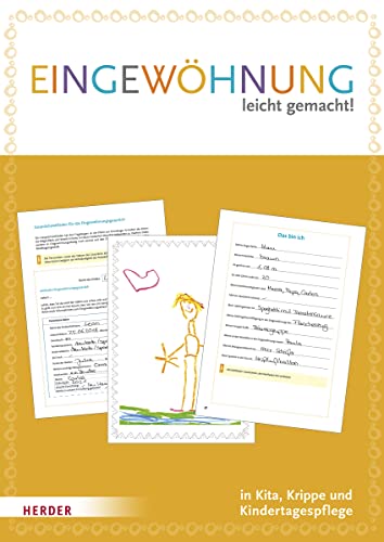 Eingewöhnung leicht gemacht: Leitfaden mit 5x "Mein Eingewöhnungsheft": [Starterpaket für Kita, Krippe und Kindertagespflege] von VERLAG HERDER GMBH