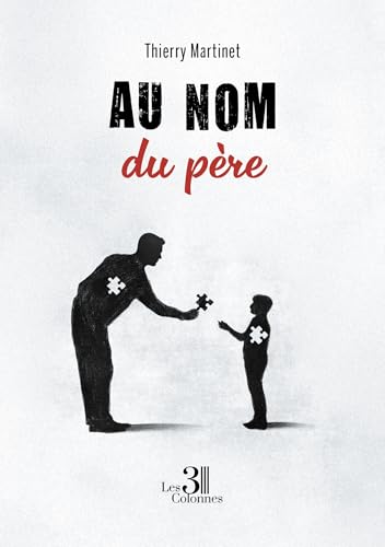 Au nom du père von Les trois colonnes