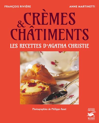 Crèmes et châtiments: Les recettes d'Agatha Christie
