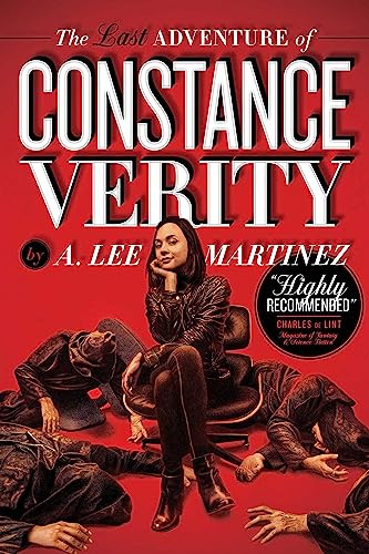 The Last Adventure of Constance Verity: Soon to be a Hollywood blockbuster starring Awkwafina (The Constance Verity Trilogy)