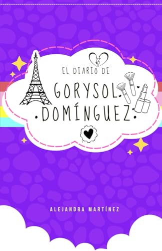 El diario de Gorysol Domínguez von Independently published