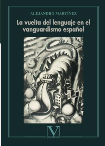 La vuelta del lenguaje en el vanguardismo español (Biblioteca Cubana, Band 1) von Editorial Verbum