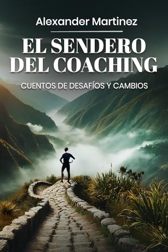 El sendero del coaching: Cuentos de desafíos y cambios von Editorial Letra Minúscula