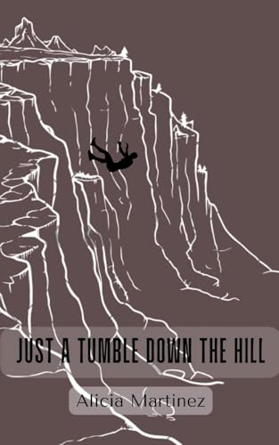 Just a Tumble Down the Hill