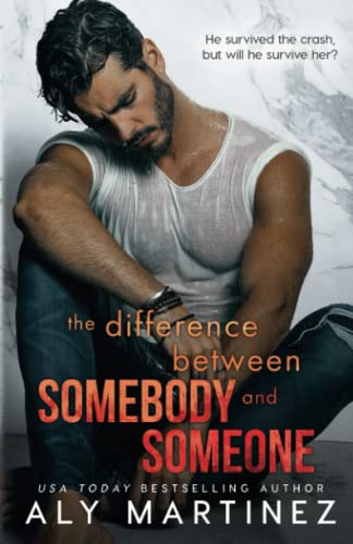The Difference Between Somebody and Someone (The Difference Trilogy, Band 1)