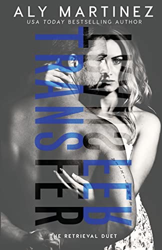 Transfer (The Retrieval Duet, Band 2) von CREATESPACE
