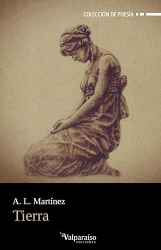 Tierra (Colección Valparaíso de Poesía, Band 449) von Valparaíso Ediciones