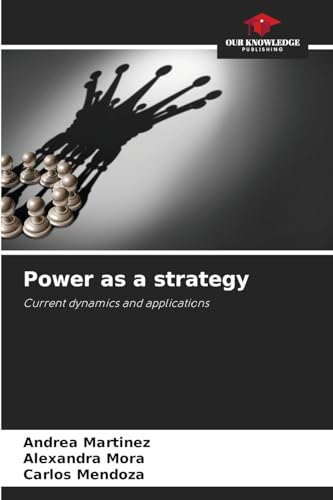Power as a strategy: Current dynamics and applications