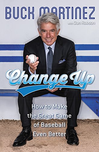 Change Up: How to Make the Great Game of Baseball Even Better von HarperCollins Publishers