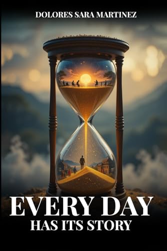 Every Day Has Its Story von Self-Publish