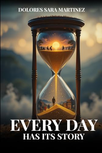 Every Day Has Its Story von Self-Publish