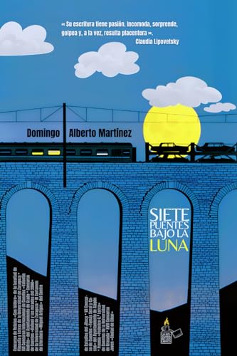 SIETE PUENTES BAJO LA LUNA: Antología de relatos rurales, históricos y actuales von Independently published