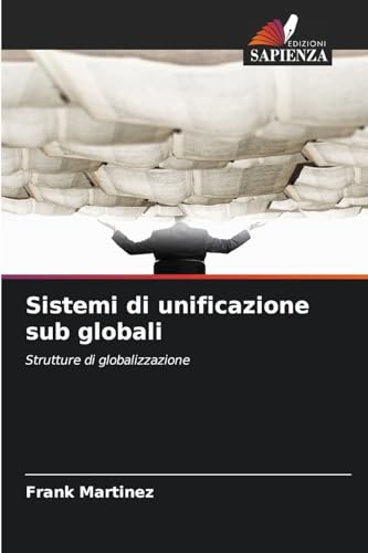 Sistemi di unificazione sub globali: Strutture di globalizzazione