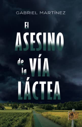 El asesino de la Vía Láctea (Serie Roncal)