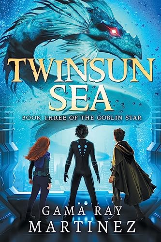 Twinsun Sea (Goblin Star, Band 3)