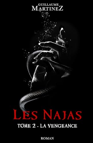 Les Najas : Tome 2 - La vengeance Les Najas : Tome 2 - La vengeance von afnil